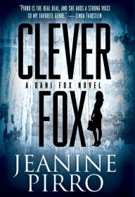 Title: Clever Fox (Dani Fox Series #2), Author: Jeanine Pirro