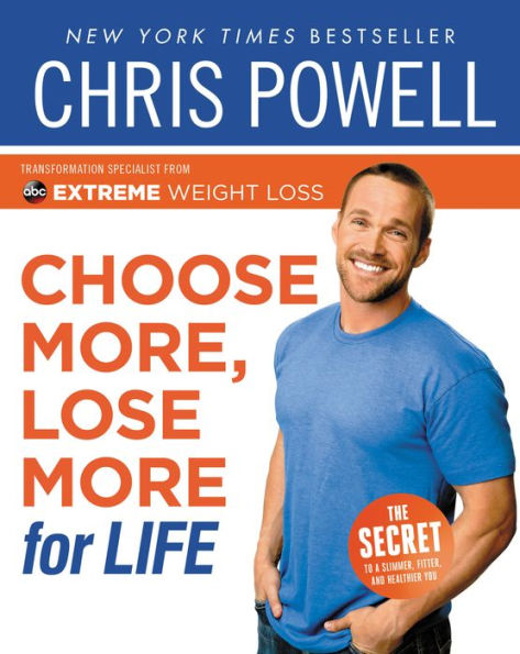 Chris Powell's Choose More, Lose More for Life