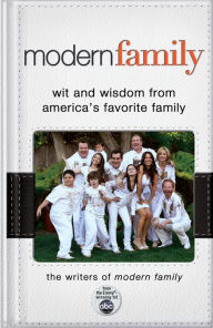 Title: Modern Family: Wit and Wisdom from America's Favorite Family, Author: Writers of Modern Family