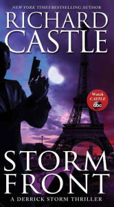 Title: Storm Front (Derrick Storm Series #1), Author: Richard Castle