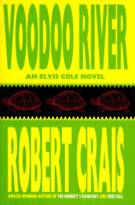 Title: Voodoo River (Elvis Cole and Joe Pike Series #5), Author: Robert Crais