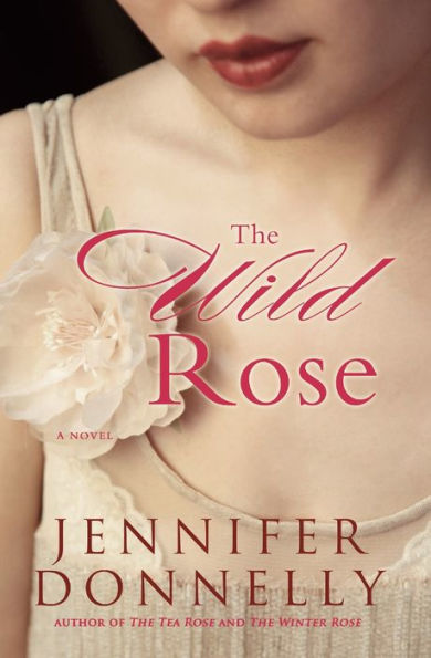 The Wild Rose (Tea Rose Series #3)