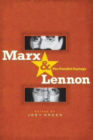 Title: Marx & Lennon: The Parallel Sayings, Author: Joey Green