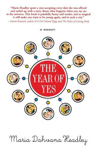 Title: The Year of Yes, Author: Maria Dahvana Headley