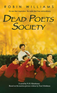 Title: Dead Poets Society, Author: N. H. Kleinbaum