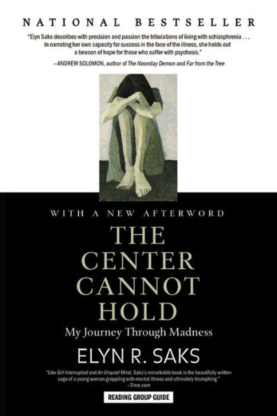 The Center Cannot Hold: My Journey Through Madness