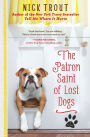 The Patron Saint of Lost Dogs (Cyrus Mills Series #1)