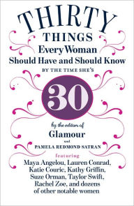 Thirty Things Every Woman Should Have And Should Know By The Time She S