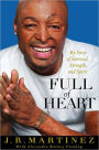 Full of Heart: My Story of Survival, Strength, and Spirit