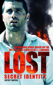 Title: Lost: Secret Identity - Novelization #2, Author: Catherine Hapka
