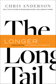 Title: Long Tail: Why the Future of Business Is Selling Less of More, Author: Chris Anderson