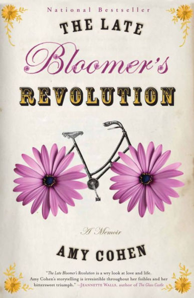 The Late Bloomer's Revolution: A Memoir