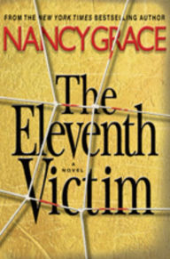 Title: The Eleventh Victim (Hailey Dean Series #1), Author: Nancy Grace