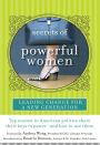 Secrets of Powerful Women: Leading Change for a New Generation