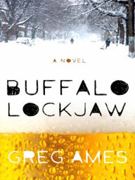 Title: Buffalo Lockjaw, Author: Greg Ames