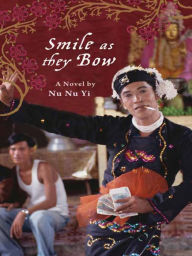 Title: Smile as they Bow, Author: Nu Nu Yi