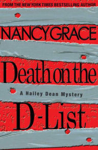 Title: Death on the D-List (Hailey Dean Series #2), Author: Nancy Grace