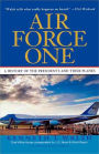 Air Force One: A History of the Presidents and Their Planes