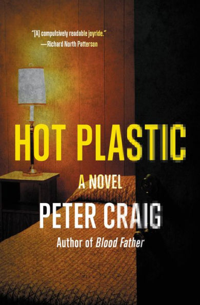 Hot Plastic: A Novel