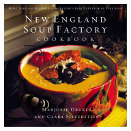 Title: New England Soup Factory Cookbook: More Than 100 Recipes from the Nation's Best Purveyor of Fine Soup, Author: Clara Silverstein