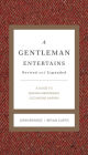 A Gentleman Entertains Revised and Expanded: A Guide to Making Memorable Occasions Happen