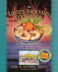 Title: Louie's Backyard Cookbook: Irresistible Island Dishes and the Best Ocean View in Key West, Author: Michael Stern