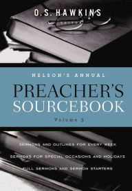 Title: Nelson's Annual Preacher's Sourcebook, Volume 3, Author: Thomas Nelson