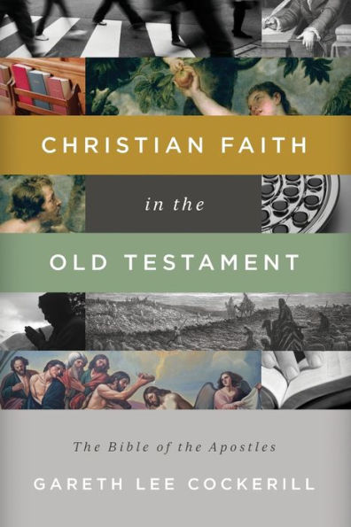 Christian Faith the Old Testament: Bible of Apostles