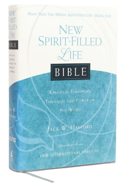 NIV, New Spirit-Filled Life Bible, Hardcover: Kingdom Equipping Through the Power of Word
