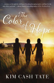 Title: The Color of Hope, Author: Kim Cash Tate