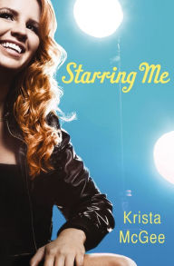 Title: Starring Me, Author: Krista McGee