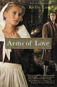 Title: Arms of Love, Author: Kelly Long