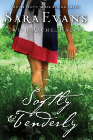 Title: Softly and Tenderly, Author: Sara Evans