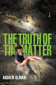 Title: The Truth of the Matter, Author: Andrew Klavan