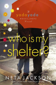 Title: Who Is My Shelter?, Author: Neta Jackson