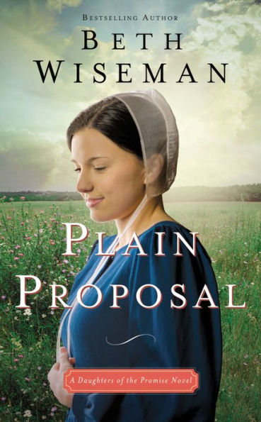 Plain Proposal (Daughters of the Promise Series #5)