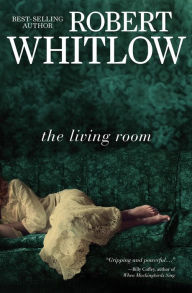 The Living Room by Robert Whitlow, Paperback | Barnes & Noble®