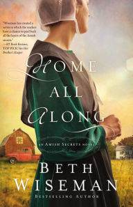 Title: Home All Along, Author: Beth Wiseman
