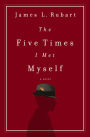 The Five Times I Met Myself: A Novel