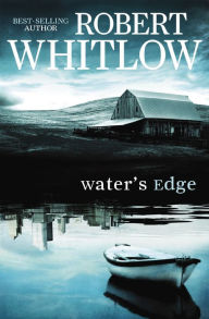 Title: Water's Edge, Author: Robert Whitlow