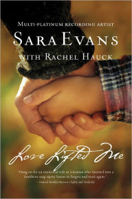 Title: Love Lifted Me, Author: Sara Evans