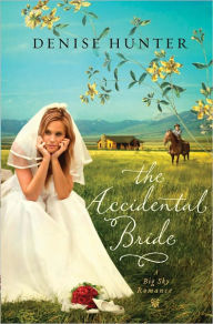 Title: The Accidental Bride, Author: Denise Hunter