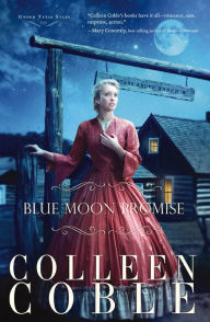 Title: Blue Moon Promise, Author: Colleen Coble