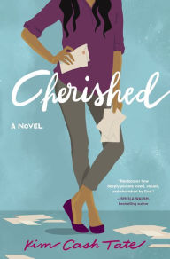 Title: Cherished: A Novel, Author: Kim Cash Tate
