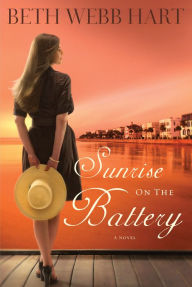 Title: Sunrise on the Battery, Author: Beth Webb Hart