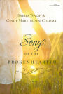 Song of the Brokenhearted: A Novel