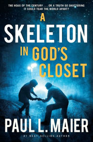 Title: A Skeleton in God's Closet, Author: Paul L. Maier