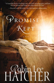 Title: A Promise Kept, Author: Robin Lee Hatcher