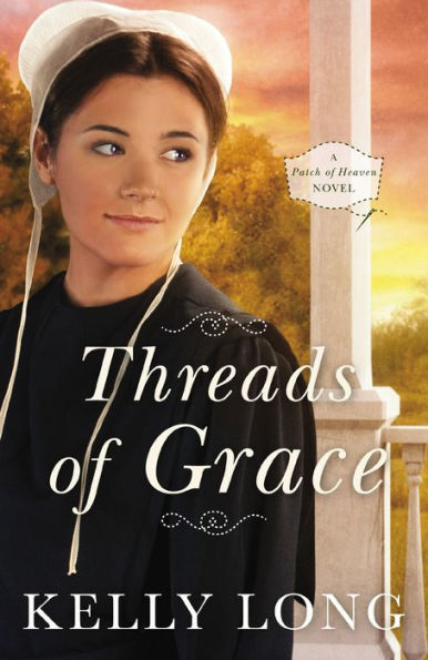 Threads of Grace (Patch of Heaven Series #3)