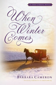 Title: When Winter Comes, Author: Barbara Cameron